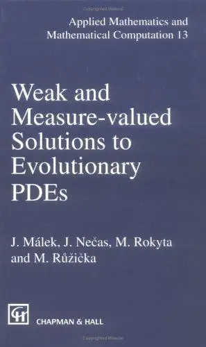 Cover of Weak and Measure-Valued Solutions to Evolutionary Pdes