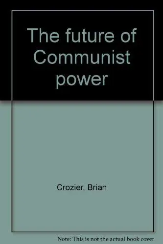 Cover of Future of Communist Power