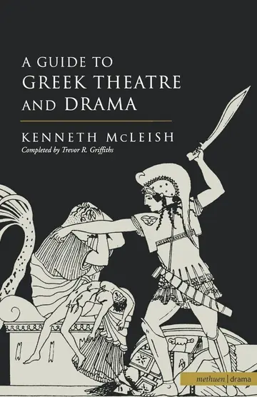 Cover of Guide to Greek Theatre and Drama