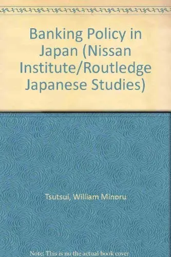Cover of Banking Policy in Japan