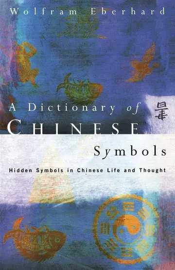 Cover of A Dictionary of Chinese Symbols