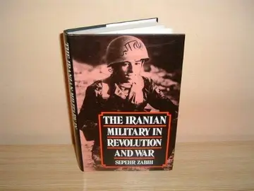 Cover of The Iranian Military in Revolution and War