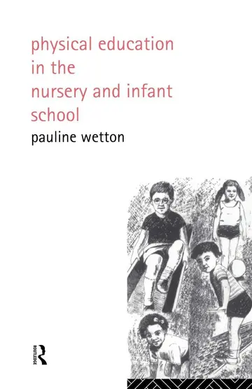 Cover of Physical Education in Nursery and Infant Schools