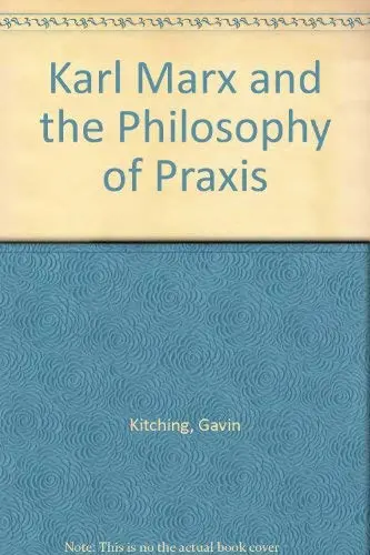 Cover of Karl Marx and the Philosophy of Praxis