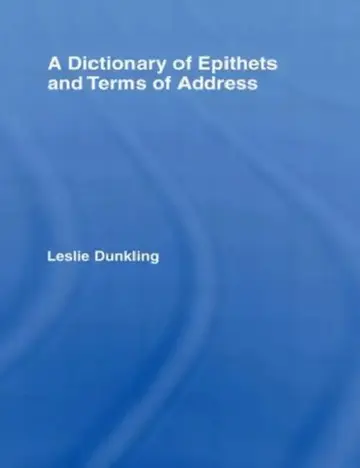 Cover of A Dictionary of Epithets and Terms of Address