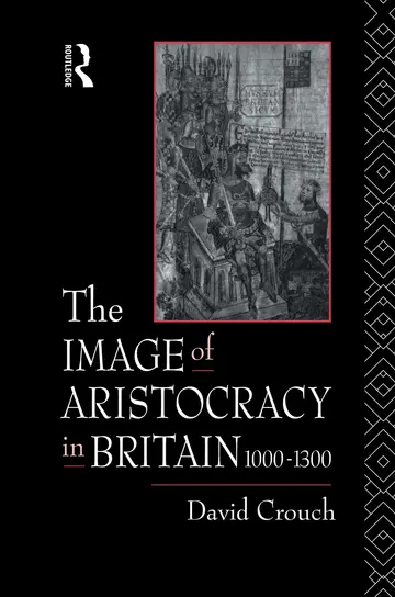 Cover of The Image of Aristocracy in Britain, 1000-1300