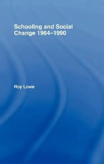 Cover of Schooling and Social Change, 1964-1990