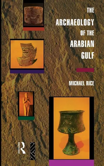 Cover of The Archaeology of the Arabian Gulf