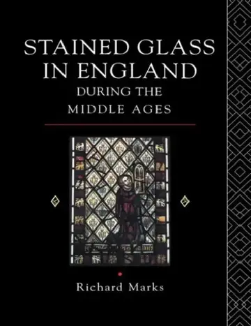 Cover of Stained Glass in England During the Middle Ages