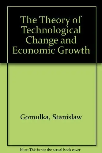 Cover of The Theory of Technological Change and Economic Growth