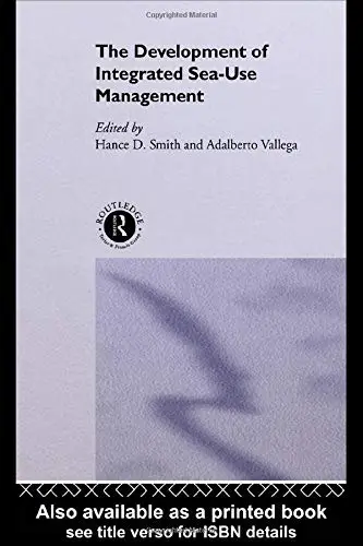 Cover of The Development of Integrated Sea Use Management