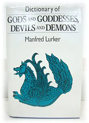 Cover of Dictionary of Gods and Goddesses, Devils and Demons