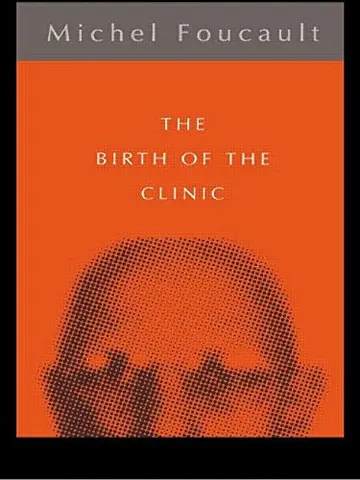 Cover of The Birth of the Clinic
