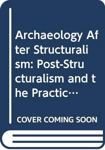 Cover of Archaeology After Structuralism