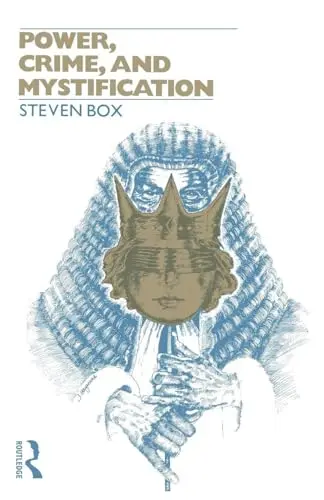Cover of Power, Crime, and Mystification