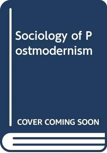 Cover of Sociology of Postmodernism