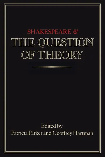 Cover of Shakespeare and the Question of Theory