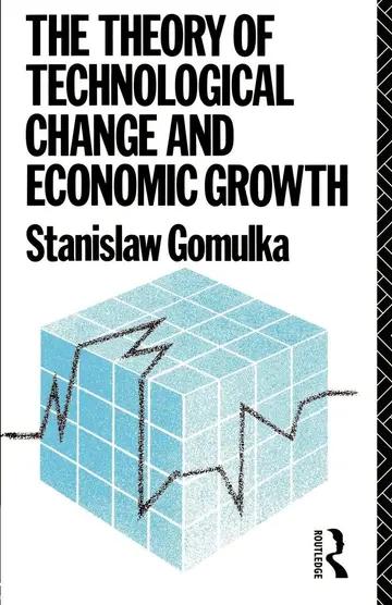 Cover of The Theory of Technological Change and Economic Growth