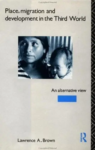 Cover of Place, Migration and Development in the Third World