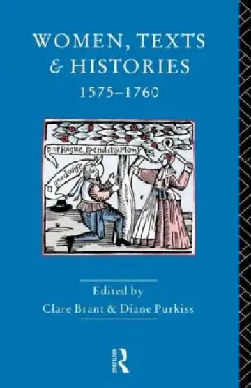 Cover of Women, Texts and Histories 1575-1760