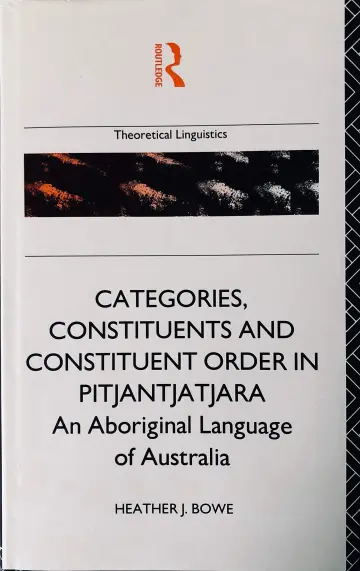 Cover of Categories, Constituents and Constituent Order in Pitjantjatjara