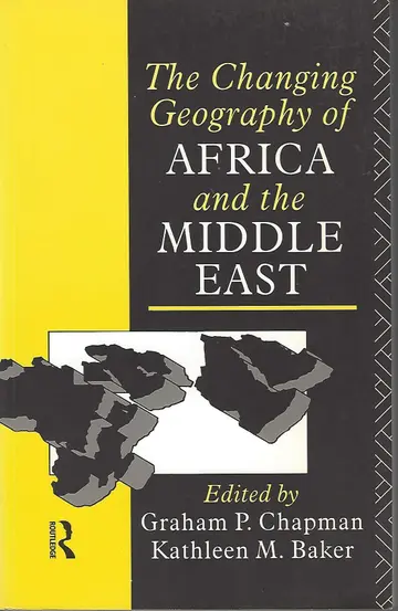 Cover of The Changing Geography of Africa and the Middle East