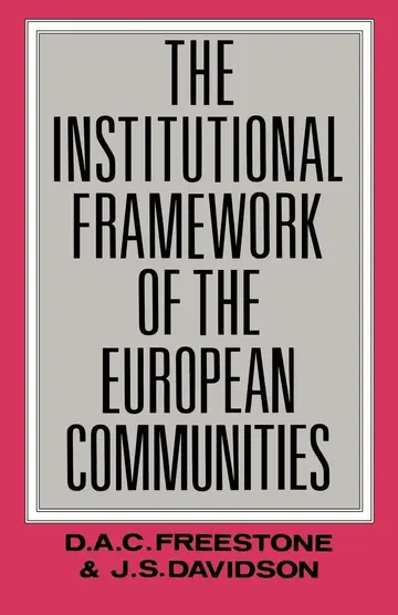 Cover of The Institutional Framework of the European Communities