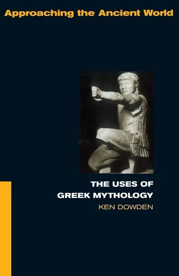 Cover of The Uses of Greek Mythology