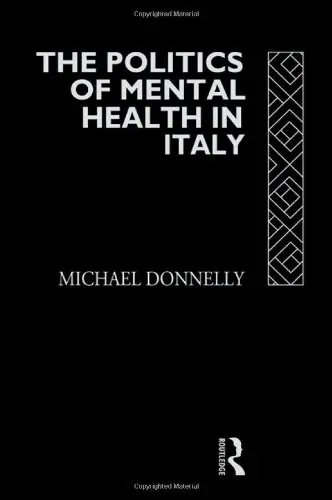 Cover of The Politics of Mental Health in Italy