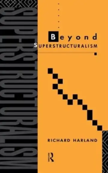 Cover of Beyond Superstructuralism