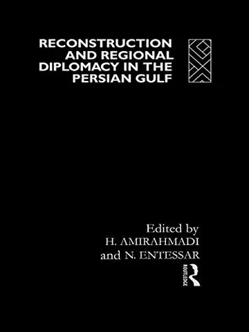 Cover of Reconstruction and Regional Diplomacy in the Persian Gulf
