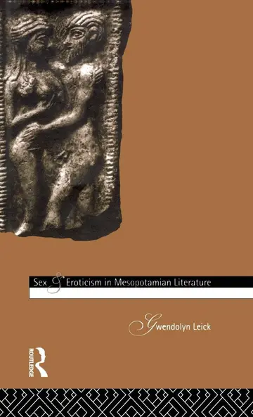 Cover of Sex and Eroticism in Mesopotamian Literature