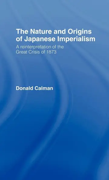 Cover of The Nature and Origins of Japanese Imperialism