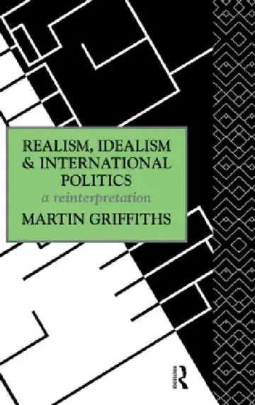 Cover of Realism, Idealism and International Politics