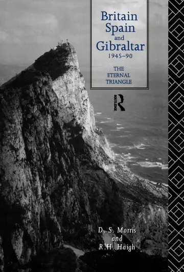 Cover of Britain, Spain and Gibraltar, 1945-90
