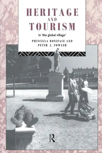 Cover of Heritage and Tourism in "the Global Village"