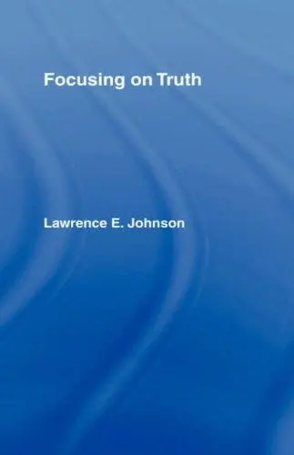 Cover of Focusing on Truth