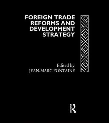Cover of Foreign Trade Reforms and Development Strategy