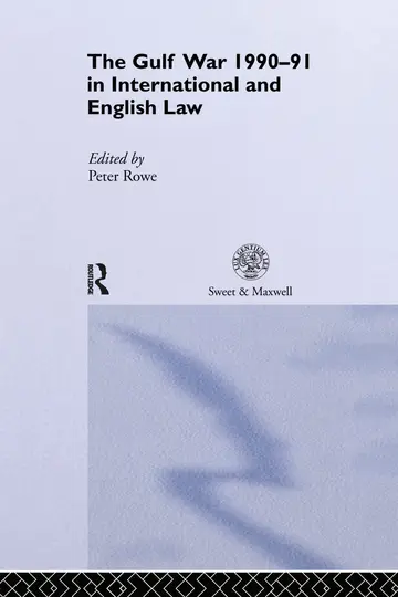 Cover of The Gulf War 1990-91 in International and English Law