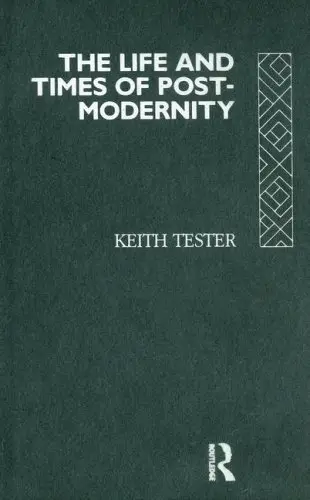 Cover of The Life and Times of Post-Modernity