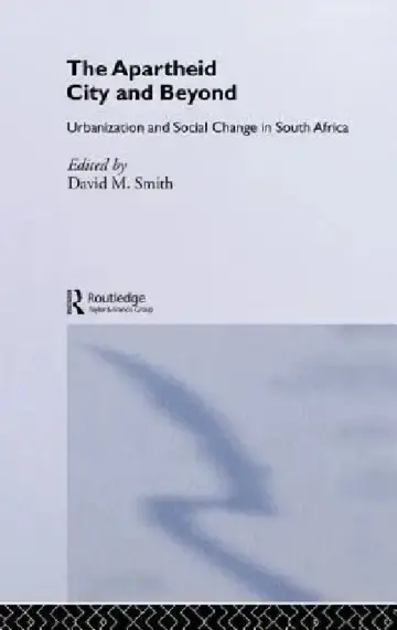 Cover of The Apartheid City and Beyond