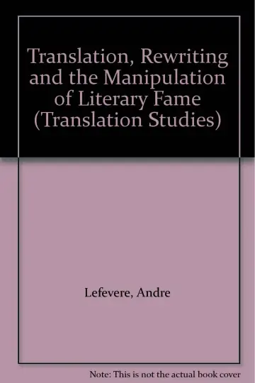 Cover of Translation, Rewriting and the Manipulation of Literary Fame