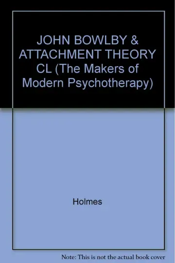 Cover of John Bowlby and Attachment Theory