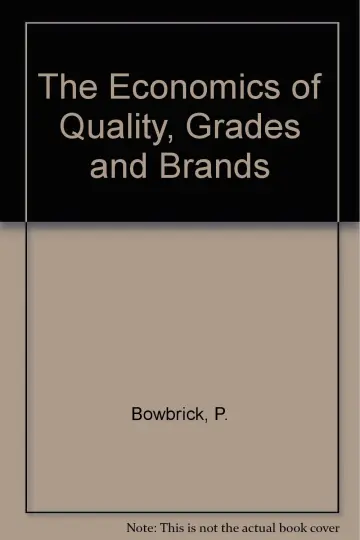 Cover of The Economics of Quality, Grades and Brands
