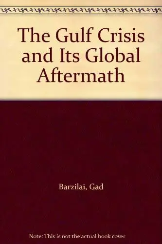 Cover of The Gulf Crisis and Its Global Aftermath