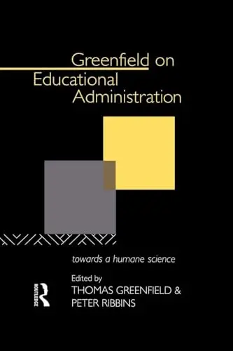 Cover of Greenfield on Educational Administration