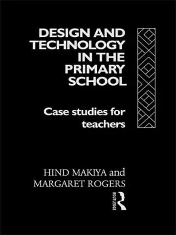Cover of Design and Technology in the Primary School