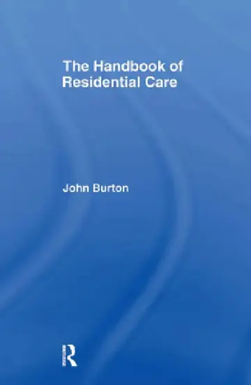 Cover of The Handbook of Residential Care