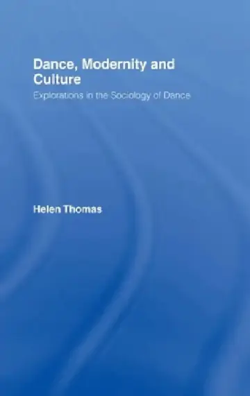 Cover of Dance, Modernity and Culture