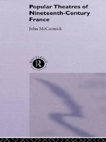Cover of Popular Theatres of Nineteenth Century France